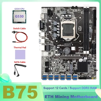 B75 ETH Ťažba Doske 12XUSB+G530 CPU+SATA Kábel+Switch Kábel+Tepelná Pad B75 USB BTC Ťažba Doska