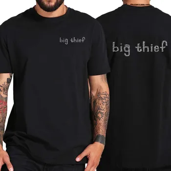Big-Zlodej Bežné T-Shirt Americká Indie Folk Rocková skupina Nevyhnutné Základné pánske Tričko Topy 100% Bavlna EÚ Veľkosť
